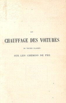 Le chauffage des voitures de toutes classes sur les chemins de fer